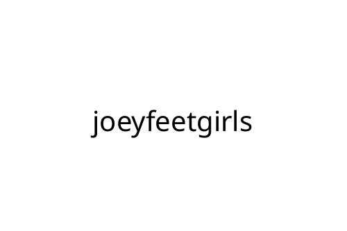 joeyfeetgirls