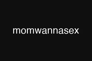 momwannasex