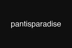 pantisparadise