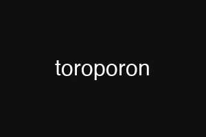 toroporon