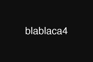 blablaca4