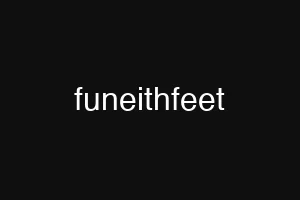 funeithfeet