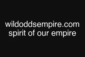 wildoddsempire.com spirit of our empire